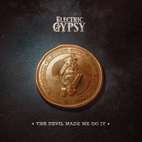 Electric Gypsy : The Devil Made Me Do It